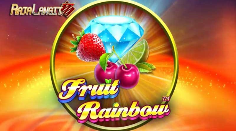 Metode main memperoleh keberhasilan di game Fruit Rainbow