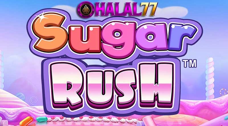 Petunjuk Main Dengan Baik Agar Menang di Slot Sugar Rush