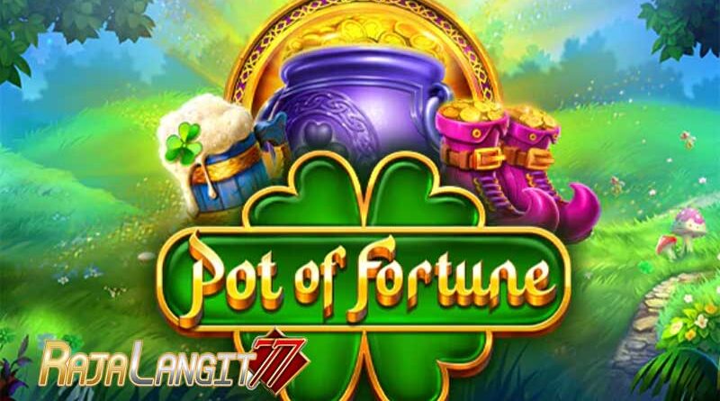 Pot of Fortune: Game Slot Online Terbaru yang Wajib Dicoba