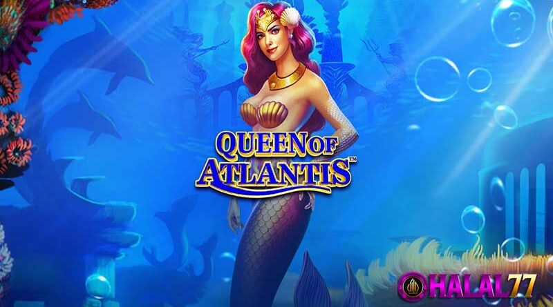 Petunjuk Menang Game Terpopuler Pragmatic Queen of Atlantis